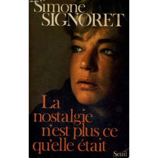 signoret-simone-la-nostalgie-n-est-plus-ce-qu-elle-etait_0