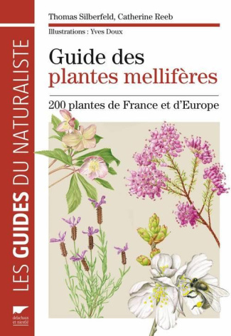 silberfeld-thomas-3b-reeb-catherine-3b-doux-yves-3b-c-guide-des-plantes-melliferes-200-plantes-de-france-et-d-europe_0