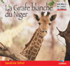 silhol-sandrine-la-girafe-blanche-du-niger_0