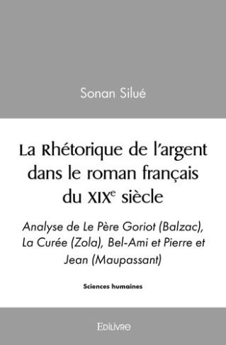 silue-sonan-la-rhetorique-de-l-argent-dans-le-roman-francais-du-xixe-siecle-analyse-de-le-pere-goriot-balzac_0