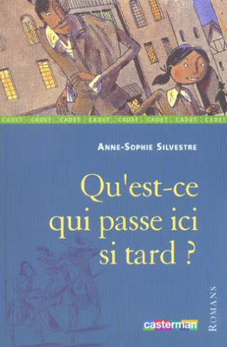 silvestre-anne-sophie-qu-est-ce-qui-passe-ici-si-tard_0