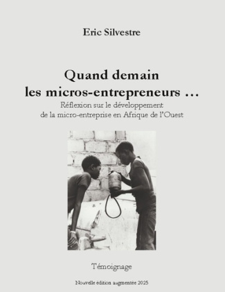 silvestre-eric-quand-demain-micros-entrepreneurs-reflexion-sur-le-developpement_0