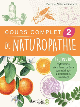silvestre-pierre-3b-silvestre-valerie-cours-complet-de-naturopathie-tome-2-lecons-de-phythotherapie-elixirs-floraux-de-bach-gemmother_0
