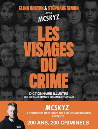 simon-rostan-mcskyz-les-visages-du-mal-dictionnaire-des-grands-criminels_0