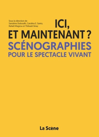 sinay-thibault-magrou-rafael-dubouilh-sandrine-ici-et-maintenant-scenographies-pour-le-spectacle-vivant_0