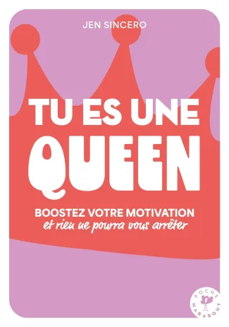 sincero-jen-tu-es-une-queen-boostez-votre-motivation-et-vos-bonnes-ondes-et-rien-ne-pourra-vous-arreter_0