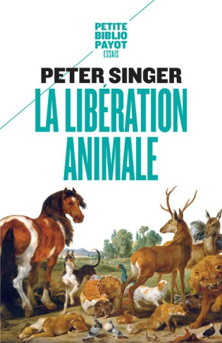 singer-peter-3b-rousselle-louise-3b-jeangene-vilmer-la-liberation-animale_0