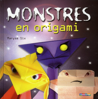 six-maryse-monstres-en-origami_0