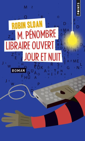 sloan-robin-3b-mothe-philippe-m-penombre-libraire-ouvert-jour-et-nuit_0