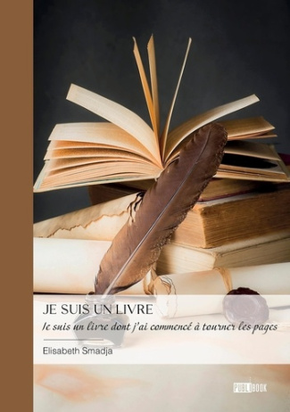smadja-elisabeth-je-suis-un-livre-je-suis-un-livre-dont-j-ai-commence-a-tourner-les-pages_0