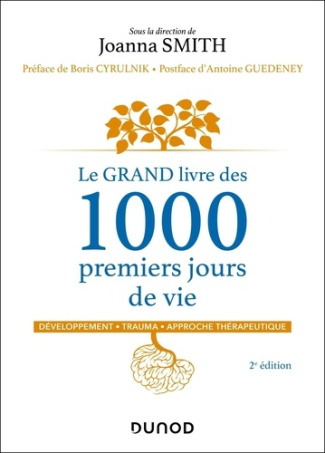 smith-joanna-le-grand-livre-des-1000-premiers-jours-de-vie-2e-ed-developpement-trauma-approche-therapeuti_0