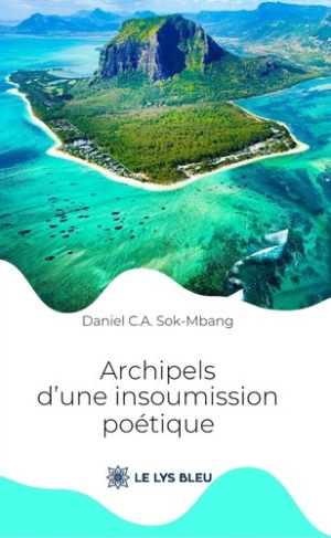 sok-mbang-daniel-c-a-archipels-d-une-insoumission-poetique_0