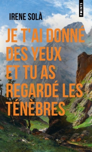 sola-irene-raillard-edmond-je-t-ai-donne-des-yeux-et-tu-as-regarde-les-tenebres_0