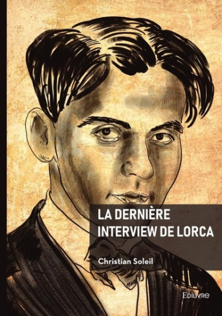 soleil-christian-la-derniere-interview-de-lorca_0