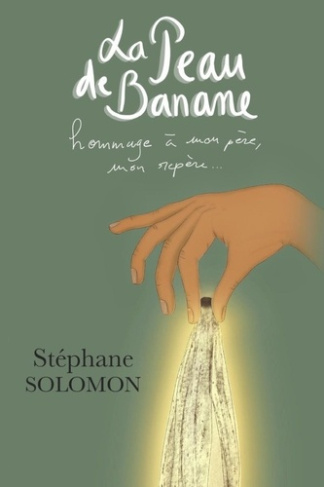solomon-stephane-3b-solomon-oriane-3b-solomon-levana-la-peau-de-banane-hommage-a-mon-pere-mon-repere_0
