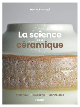 somogyi-brune-la-science-de-la-ceramique-materiaux-cuissons-technologie_0