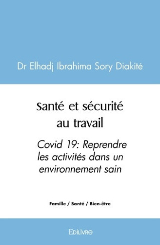 sory-diakite-dr-elhadj-ibrahima-sante-et-securite-au-travail-covid-19-reprendre-les-activites-dans-un-environnement-sain_0
