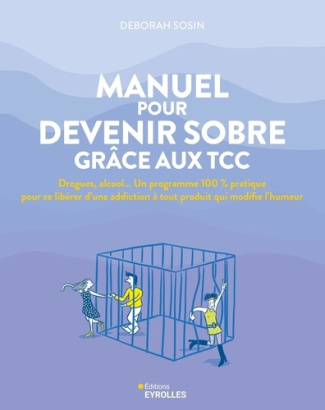 sosin-deborah-manuel-pour-devenir-sobre-grace-aux-tcc-un-programme-100-pratique-pour-se-liberer-de-l-addiction_0