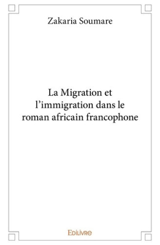 soumare-zakaria-la-migration-et-l-immigration-dans-le-roman-africain-francophone_0