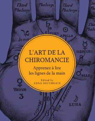 southgate-anna-3b-mitjaville-chantal-l-art-de-la-chiromancie-apprenez-a-lire-les-lignes-de-la-main_0
