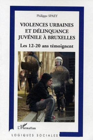 spaey-philippe-violences-urbaines-et-delinquance-juvenile-a-bruxelles-les-12-20-ans-temoignent_0