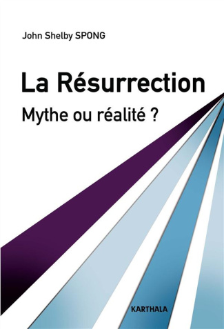 spong-john-shelby-tourneux-henry-la-resurrection-mythe-ou-realite_0