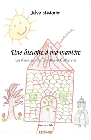 st-martin-julye-une-histoire-a-ma-maniere-les-aventures-de-chrystine-et-catheryne_0