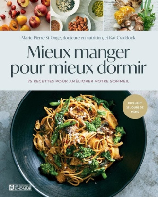 st-onge-craddock-mieux-manger-pour-mieux-dormir-75-recettes-pour-ameliorer-votre-sommeil_0