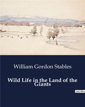 stables-w-g-wild-life-in-the-land-of-the-giants_0