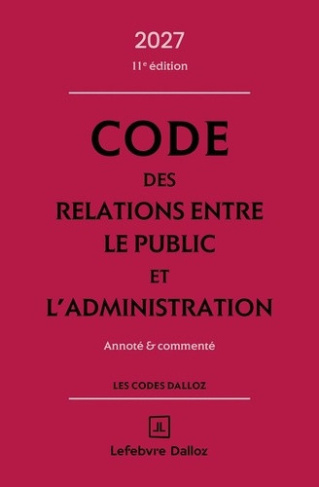 stahl-vialettes-code-des-relations-entre-le-public-et-l-administration-2027-annote-et-commente-11e-ed_0