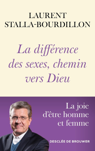 stalla-bourdillon-laurent-la-joie-d-etre-homme-et-femme-la-difference-sexuelle-un-chemin-vers-dieu_0