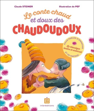 steiner-claude-pef-illustrations-paul-cavall-le-conte-chaud-et-doux-des-chaudoudoux_0