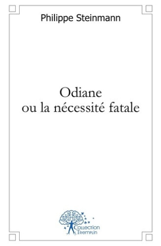 steinmann-philippe-odiane-ou-la-necessite-fatale_0