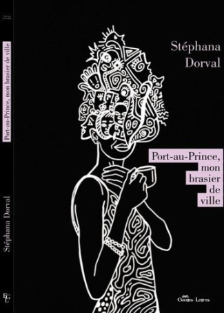 stephana-dorval-port-au-prince-mon-brasier-de-ville_0