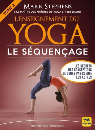stephens-mark-l-enseignement-du-yoga-le-sequencage-tome-2-les-secrets-des-conceptions-de-cours-pas-comme-les_0