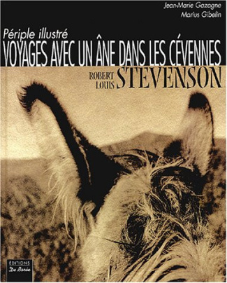 stevenson-robert-louis-gazagne-jean-marie-gibe-voyages-avec-un-ane-dans-les-cevennes-periple-illustre_0