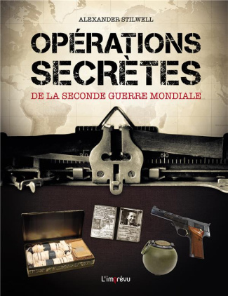 stilwell-alexander-operations-secretes-de-la-seconde-guerre-mondiale_0