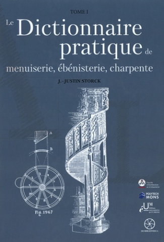 storck-justin-le-dictionnaire-pratique-de-menuiserie-ebenisterie-charpente-tome-1_0