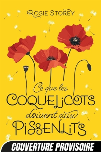 storey-rosie-borello-suzy-ce-que-les-coquelicots-doivent-aux-pissenlits_0