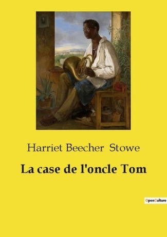 stowe-harriet-beecher-la-case-de-l-oncle-tom_0