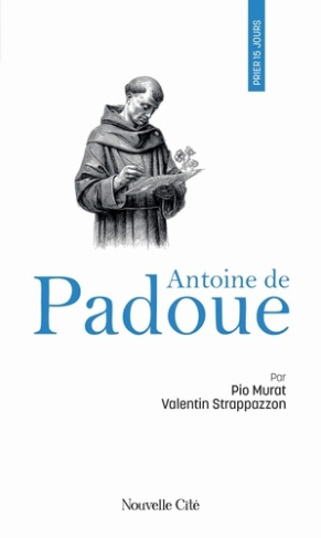 strappazzon-valentin-murat-pio-prier-15-jours-avec-antoine-de-padoue-n-67_0