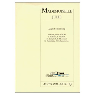 strindberg-august-calame-lucille-langhoff-matt-mademoiselle-julie-une-tragedie-naturaliste_0