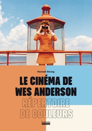 strong-hanna-le-cinema-de-wes-anderson-repertoire-de-couleurs_0