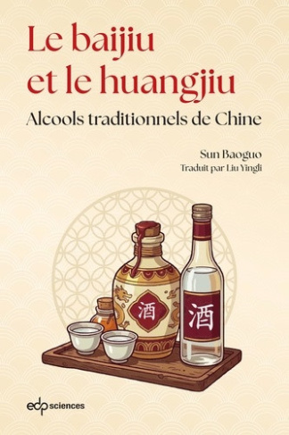 sun-baoguo-les-alcools-nationaux-chinois-histoire-et-fabrication-du-baijiu-et-du-huangjiu_0