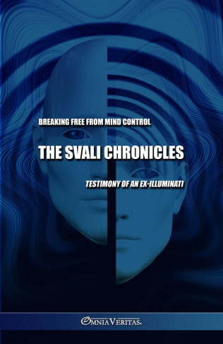 svali-svali-the-svali-chronicles-breaking-free-from-mind-control-testimony-of-an-exilluminati_0