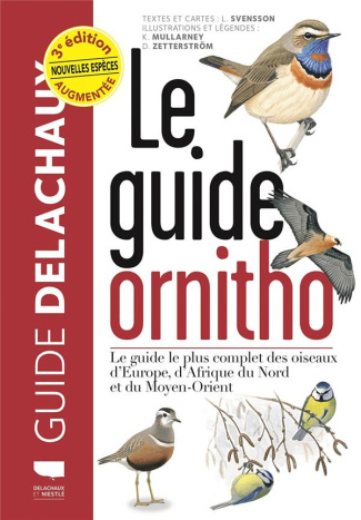 svensson-lars-mullarney-killian-zetterstrom-da-le-guide-ornitho-le-guide-le-plus-complet-des-oiseaux-d-europe-d-afrique-du-nord-et-du-moyen-orien_0