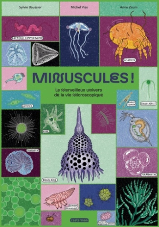 sylvie-baussier-michel-viso-anne-les-vies-minuscules-tp-le-merveilleux-univers-de-la-vie-microscopique_0
