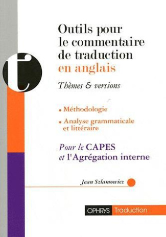 szlamowicz-jean-outils-pour-le-commentaire-de-traduction-en-anglais-themes-et-versions_0
