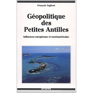 taglioni-francois-geopolitique-des-petites-antilles-influences-europeenne-et-nord-americaine_0