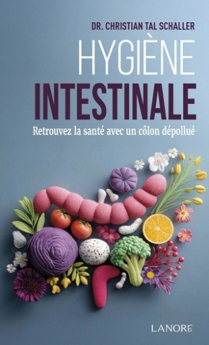 tal-schaller-christian-hygiene-intestinale-retrouvez-la-sante-avec-un-colon-depollue_0